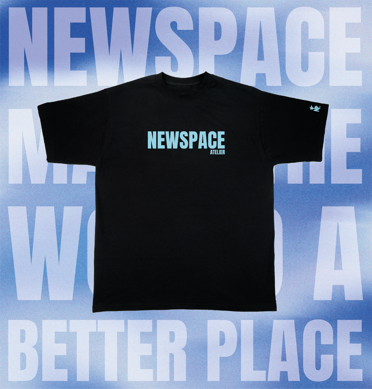 NEWSPACE MAKES THE WORLD A BETTER PLACE